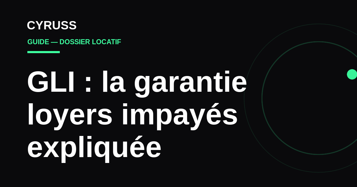 GLI : la garantie loyers impayés, comment ça marche et combien ça coûte en 2026