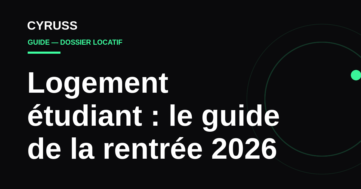 Logement étudiant : le guide de survie de la rentrée 2026